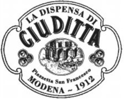 Міжнародна реєстрація торговельної марки № 1049729: LA DISPENSA DI GIUDITTA Piazzetta San Francesco MODENA - 1912