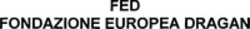 Міжнародна реєстрація торговельної марки № 1051343: FED FONDAZIONE EUROPEA DRAGAN