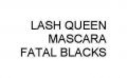 Міжнародна реєстрація торговельної марки № 1059542: LASH QUEEN MASCARA FATAL BLACKS