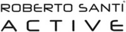 Міжнародна реєстрація торговельної марки № 1059786: ROBERTO SANTI ACTIVE