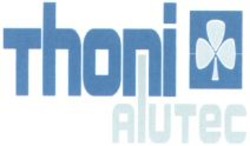 Міжнародна реєстрація торговельної марки № 1068458: Thoni Alutec