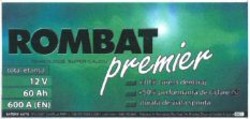 Міжнародна реєстрація торговельної марки № 1068504: ROMBAT premier