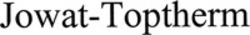 Міжнародна реєстрація торговельної марки № 1071316: Jowat-Toptherm