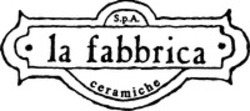 Міжнародна реєстрація торговельної марки № 1074627: la fabbrica S.p.A. ceramiche