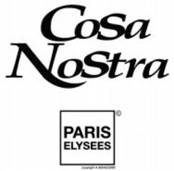 Міжнародна реєстрація торговельної марки № 1085615: Cosa Nostra PARIS ELYSEES