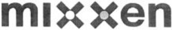 Міжнародна реєстрація торговельної марки № 1089481: miXXen