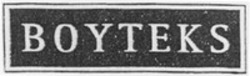 Міжнародна реєстрація торговельної марки № 1109782: BOYTEKS