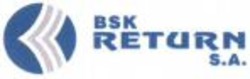 Міжнародна реєстрація торговельної марки № 1117397: BSK RETURN S.A.