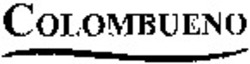 Міжнародна реєстрація торговельної марки № 1119265: COLOMBUENO