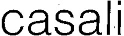 Міжнародна реєстрація торговельної марки № 1119269: casali