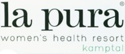 Міжнародна реєстрація торговельної марки № 1122228: la pura women's health resort kamptal