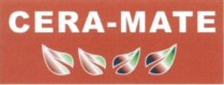 Міжнародна реєстрація торговельної марки № 1125865: CERA-MATE