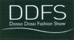 Міжнародна реєстрація торговельної марки № 1126141: DDFS Dosso Dossi Fashion Show