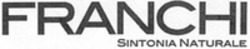Міжнародна реєстрація торговельної марки № 1127814: FRANCHI SINTONIA NATURALE