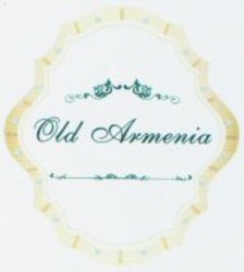 Міжнародна реєстрація торговельної марки № 1132419: Old Armenia