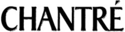 Міжнародна реєстрація торговельної марки № 1133567: CHANTRÉ