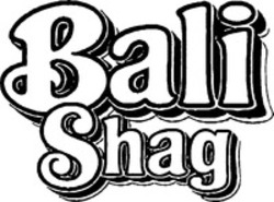 Міжнародна реєстрація торговельної марки № 1135985: Bali Shag