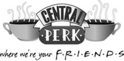 Міжнародна реєстрація торговельної марки № 1137895: CENTRAL PERK where we're your FRIENDS