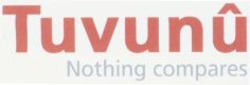 Міжнародна реєстрація торговельної марки № 1141316: Tuvunû Nothing compares