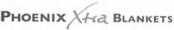 Міжнародна реєстрація торговельної марки № 1141617: PHOENIX Xtra BLANKETS