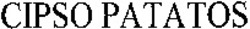 Міжнародна реєстрація торговельної марки № 1152712: CIPSO PATATOS