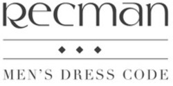 Міжнародна реєстрація торговельної марки № 1153766: RECMAN MEN'S DRESS CODE