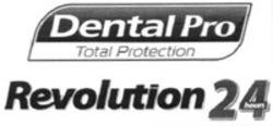 Міжнародна реєстрація торговельної марки № 1156444: Dental Pro Total Protection Revolution 24 hours
