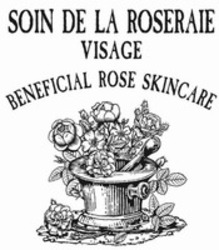 Міжнародна реєстрація торговельної марки № 1162107: SOIN DE LA ROSERAIE VISAGE BENEFICIAL ROSE SKINCARE