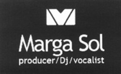 Міжнародна реєстрація торговельної марки № 1166044: M Marga Sol producer/Dj/vocalist