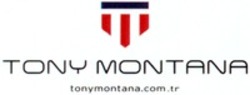 Міжнародна реєстрація торговельної марки № 1172859: TONY MONTANA tonymontana.com.tr