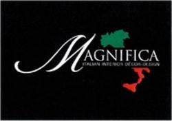 Міжнародна реєстрація торговельної марки № 1173060: MAGNIFICA ITALIAN INTERIOR DÉCOR-DESIGN