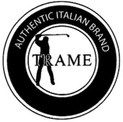 Міжнародна реєстрація торговельної марки № 1179382: TRAME AUTHENTIC ITALIAN BRAND