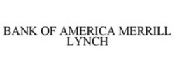 Міжнародна реєстрація торговельної марки № 1185599: BANK OF AMERICA MERRILL LYNCH