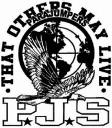 Міжнародна реєстрація торговельної марки № 1187338: THAT OTHERS MAY LIVE PARAJUMPERS PJS