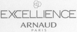 Міжнародна реєстрація торговельної марки № 1189459: EXCELLIENCE ARNAUD PARIS