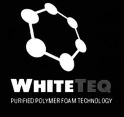 Міжнародна реєстрація торговельної марки № 1197373: WHITETEQ PURIFIED POLYMER FOAM TECHNOLOGY