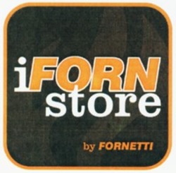 Міжнародна реєстрація торговельної марки № 1197741: iFORN store by FORNETTI