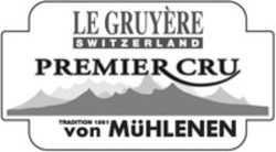Міжнародна реєстрація торговельної марки № 1208853: LE GRUYÈRE SWITZERLAND PREMIER CRU TRADITION 1861 von MÜHLENEN