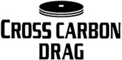 Міжнародна реєстрація торговельної марки № 1209555: CROSS CARBON DRAG
