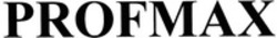 Міжнародна реєстрація торговельної марки № 1211459: PROFMAX