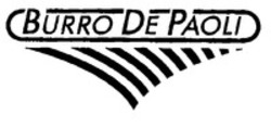 Міжнародна реєстрація торговельної марки № 1218255: BURRO DE PAOLI