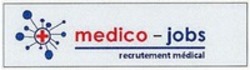 Міжнародна реєстрація торговельної марки № 1218336: medico-jobs recrutement médical