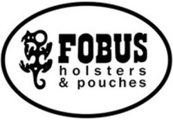 Міжнародна реєстрація торговельної марки № 1231357: FOBUS holsters & pouches