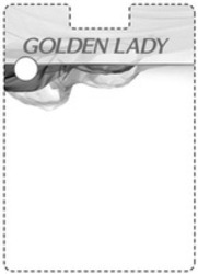 Міжнародна реєстрація торговельної марки № 1237116: GOLDEN LADY