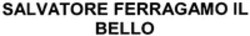 Міжнародна реєстрація торговельної марки № 1240294: SALVATORE FERRAGAMO IL BELLO