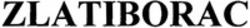 Міжнародна реєстрація торговельної марки № 1248131: ZLATIBORAC