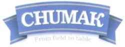 Міжнародна реєстрація торговельної марки № 1249135: CHUMAK From field to table