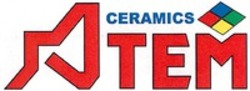 Міжнародна реєстрація торговельної марки № 1250854: CERAMICS ATEM
