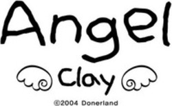Міжнародна реєстрація торговельної марки № 1257629: Angel Clay 2004 Donerland
