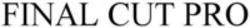 Міжнародна реєстрація торговельної марки № 1267411: FINAL CUT PRO